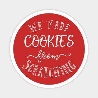 We made cookies from scratching. Magnet